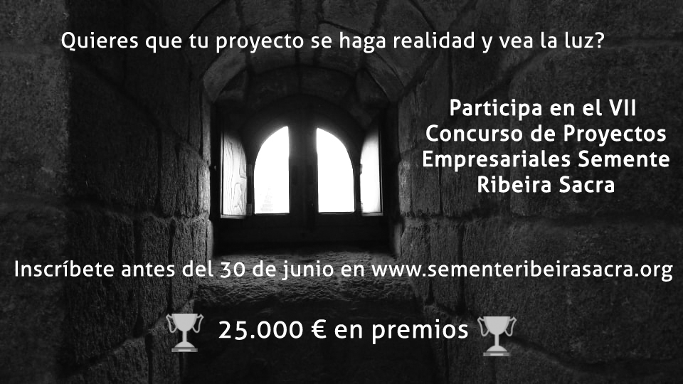 Últimos días para entrar en el Concurso de Proyectos Empresariales Semente Ribeira Sacra